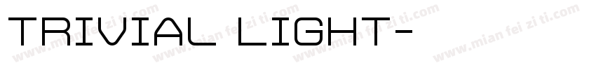 Trivial Light字体转换